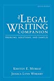 The Legal Writing Companion: Problems, Solutions, and Samples  9781531013721 Front Cover