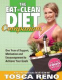 Eat-Clean Diet Companion One Year of Support, Motivation and Encouragement to Achieve Your Goals 2009 9781552100721 Front Cover