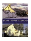 Big House, Little House, Back House, Barn The Connected Farm Buildings of New England