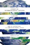 Ethics and International Affairs A Reader, Third Edition cover art