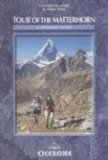 Tour of the Matterhorn A Trekking Guide 2010 9781852844721 Front Cover