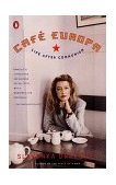 Cafï¿½ Europa Life after Communism 1999 9780140277722 Front Cover