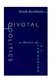 Pivotal Politics A Theory of U. S. Lawmaking cover art