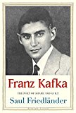 Franz Kafka The Poet of Shame and Guilt  9780300219722 Front Cover