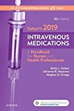 Gahart's 2019 Intravenous Medications A Handbook for Nurses and Health Professionals 35th 9780323612722 Front Cover