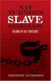 Nat Turner's Slave Rebellion Including the 1831 Confessions cover art