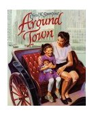 Around Town 97th 1994 9780688045722 Front Cover