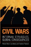Civil Wars Internal Struggles, Global Consequences  9780802096722 Front Cover