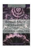 Between Athens and Jerusalem Jewish Identity in the Hellenistic Diaspora 2nd 1999 Revised  9780802843722 Front Cover
