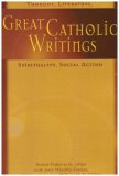 Great Catholic Writings Thought, Literature, Spirituality, Social Action cover art