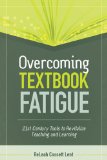 Overcoming Textbook Fatigue 21st Century Tools to Revitalize Teaching and Learning  9781416614722 Front Cover