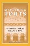Mastering Torts: A Student's Guide to the Law of Torts cover art
