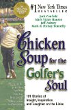 Chicken Soup for the Golfer's Soul 101 Stories of Insight, Inspiration and Laughter on the Links cover art
