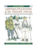 German Mountain and Ski Troops 1939-45 1996 9781855325722 Front Cover