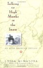 Talking to High Monks in the Snow An Asian-American Odyssey cover art