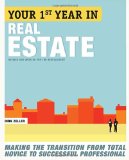 Your First Year in Real Estate, 2nd Ed Making the Transition from Total Novice to Successful Professional cover art