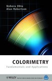 Colorimetry Fundamentals and Applications 2005 9780470094723 Front Cover