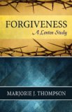 Forgiveness A Lenten Study 2014 9780664259723 Front Cover