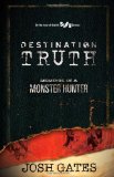 Destination Truth Memoirs of a Monster Hunter 2011 9780743491723 Front Cover