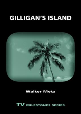 Gilligan's Island 2012 9780814333723 Front Cover