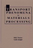 Transport Phenomena in Materials Processing  cover art