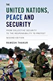 United Nations, Peace and Security From Collective Security to the Responsibility to Protect 2nd 9781316627723 Front Cover