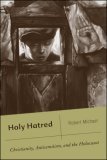 Holy Hatred Christianity, Antisemitism, and the Holocaust cover art