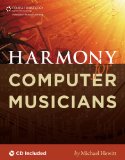 Harmony for Computer Musicians 2010 9781435456723 Front Cover