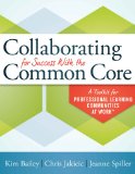 Collaborating for Success With the Common Core: A Toolkit for Plc Teams  9781936764723 Front Cover