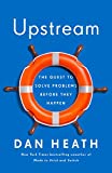 Upstream The Quest to Solve Problems Before They Happen  9781982134723 Front Cover
