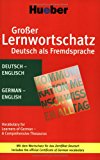 Grosser Lernwortschatz Deutsch Als Fremdsprache : Deutsch - Englisch: der Komplette Wortschatz Fur das Neue Zertifikat Deutsch 1st 2003 9783190074723 Front Cover