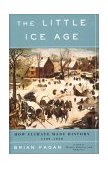 Little Ice Age How Climate Made History 1300-1850 cover art