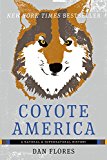 Coyote America: A Natural and Supernatural History  9780465093724 Front Cover