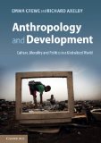 Anthropology and Development Culture, Morality and Politics in a Globalised World cover art