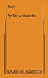 Fade (Saracho)  9780573705724 Front Cover