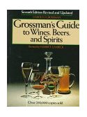 Grossman's Guide to Wines, Beers, and Spirits 7th 9780684177724 Front Cover