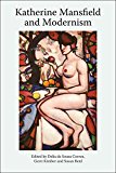 Katherine Mansfield and the Arts Katherine Manfield Studies, Volume 3 3rd 9780748684724 Front Cover