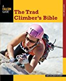 Trad Climber's Bible  9780762783724 Front Cover