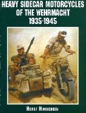 Heavy Sidecar Motorcycles of the Wehrmacht  9780764312724 Front Cover