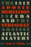 1812 Aponte Rebellion in Cuba and the Struggle Against Atlantic Slavery  cover art