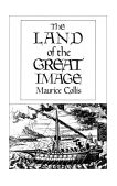 Land of the Great Image 1985 9780811209724 Front Cover