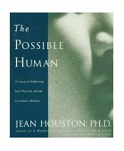 Possible Human A Course in Enhancing Your Physical, Mental and Creative Abilities cover art