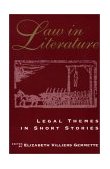 Law in Literature : Legal Themes in Short Stories
