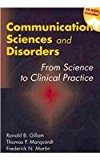 Communication Sciences and Disorders From Research to Clinical Practice, Introduction (Book Only) 2000 9781111319724 Front Cover