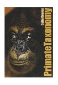 Primate Taxonomy 2001 9781560988724 Front Cover