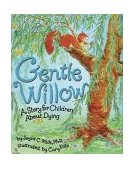 Gentle Willow A Story for Children about Dying cover art