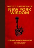 Little Red Book of New York Wisdom 2011 9781616083724 Front Cover