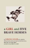 Girl and Five Brave Horses 1st 9781891396724 Front Cover