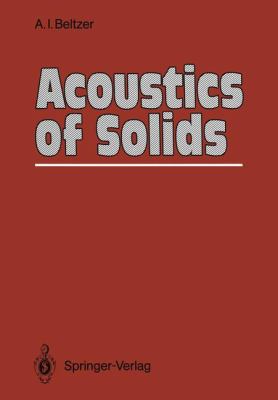 Acoustics of Solids 2011 9783642833724 Front Cover
