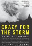 Crazy for the Storm A Memoir of Survival 2009 9780061766725 Front Cover